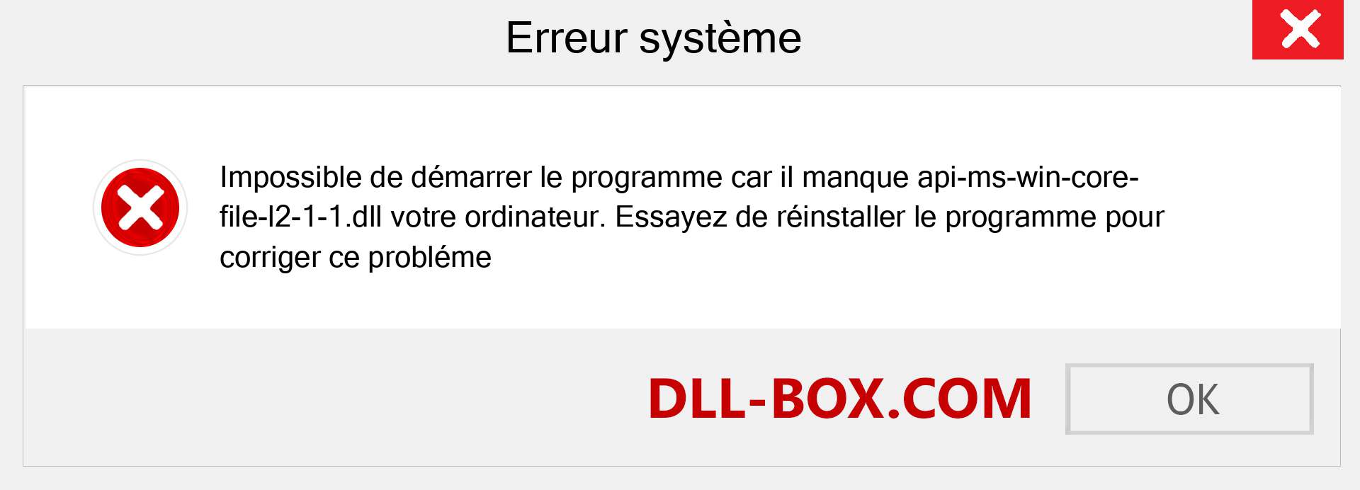 Le fichier api-ms-win-core-file-l2-1-1.dll est manquant ?. Télécharger pour Windows 7, 8, 10 - Correction de l'erreur manquante api-ms-win-core-file-l2-1-1 dll sur Windows, photos, images